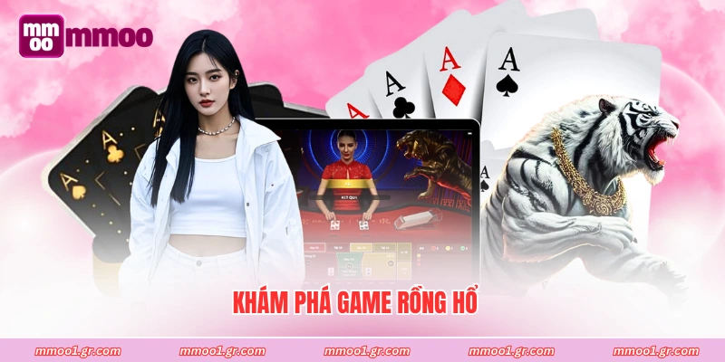 Khám phá game Rồng Hổ
