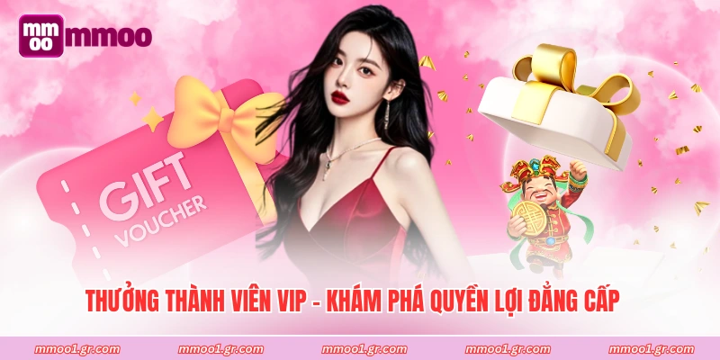 Thưởng Thành Viên VIP